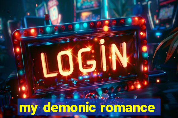 my demonic romance